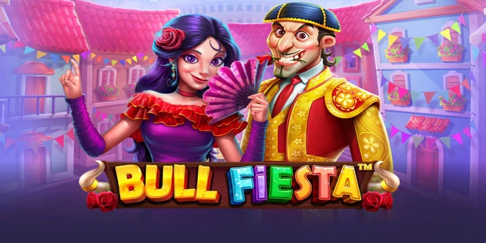 Cara Mudah Menang Harian Slot Bull Fiesta