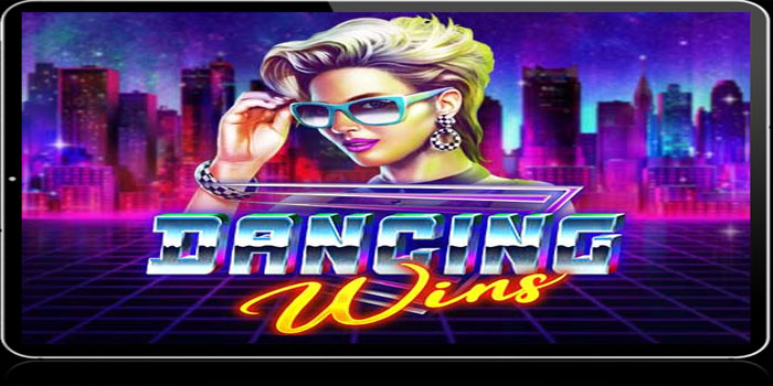 Tips Ampuh Menang di Slot Dancing Wins Untuk Pemula & Pro