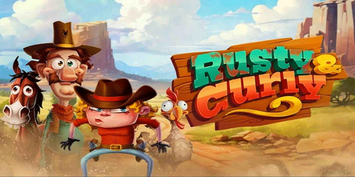 Strategi Cerdas Raih Maxwin Slot Rusty & Curly Dengan Konsisten